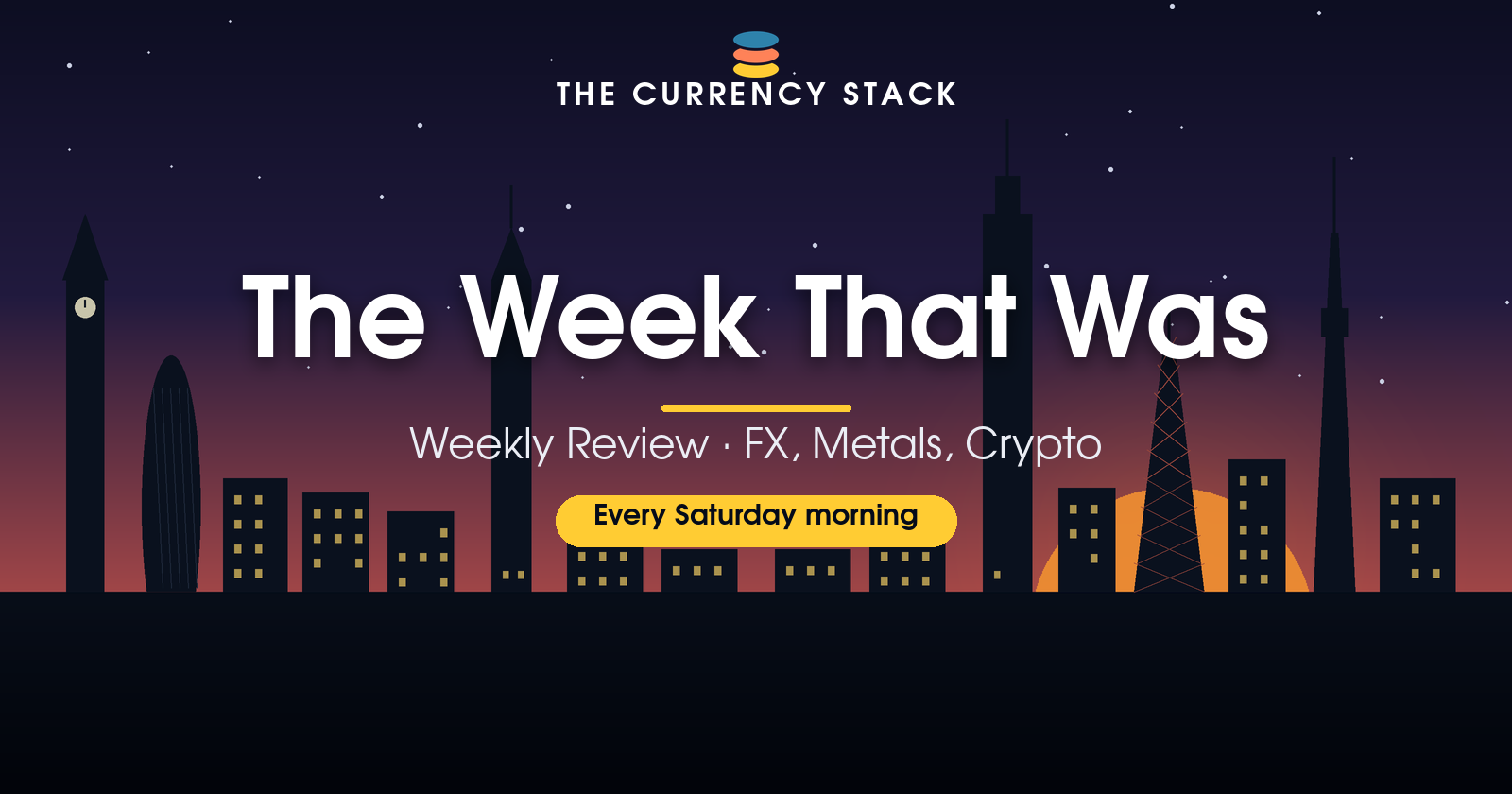 The Currency Stack: The Week That Was banner