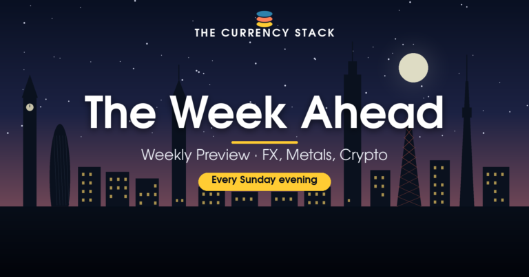 The Currency Stack: The Week Ahead banner