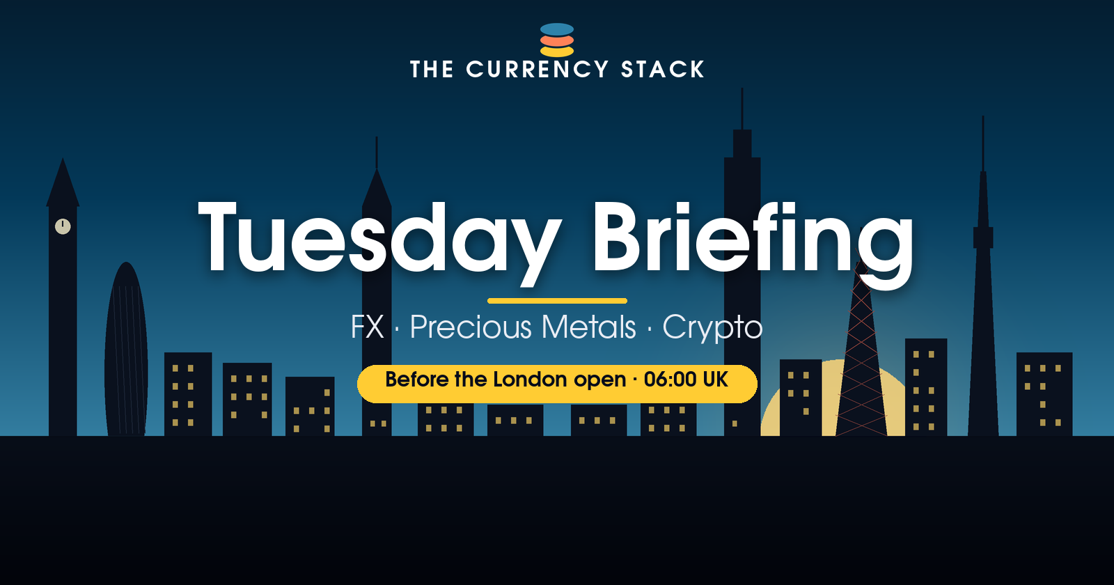 The Currency Stack: Tuesday Briefing banner
